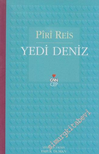 Piri Reis, Yedi Deniz ve Acayip İnsanlara Dair -