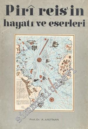 Piri Reis'in Hayatı ve Eserleri: Amerika'nın En Eski Haritaları -