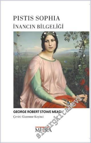 Pistis Sophia İnancın Bilgeliği -        2025