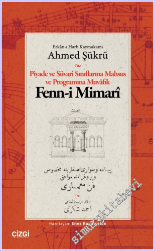 Piyade ve Süvari Sınıflarına Mahsus ve Programına Muvafık Fenn-i Mimar