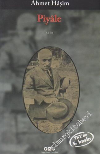 Piyale: İlk ve Son Şiirler, Eleştirel Basım -        2023