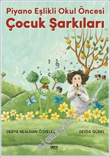 Piyano Eşlikli Okul Öncesi Çocuk Şarkıları -        2022