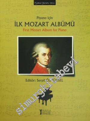 Piyano için İlk Mozart Albümü = First Mozart Album for Piano -
