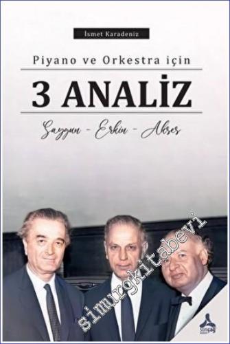 Piyano ve Orkestra İçin 3 Analiz -        2022