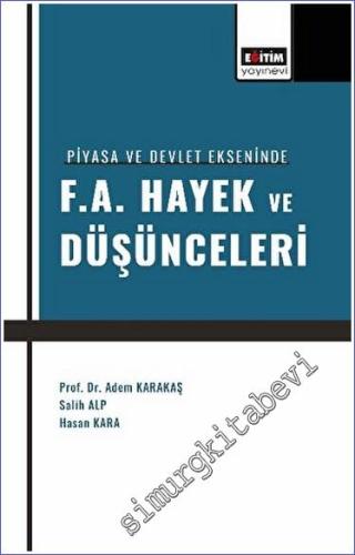 Piyasa ve Devlet Ekseninde F. A. Hayek ve Düşünceleri - 2023