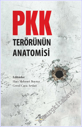 PKK Terörünün Anatomisi - 2025