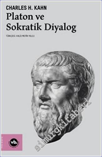 Platon ve Sokratik Diyalog: Edebi Bir Formun Felsefi Kullanımı - 2023