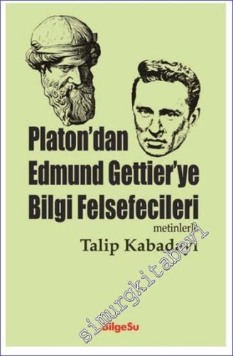 Platon'dan Edmund Gettier'ye Bilgi Felsefecileri - 2024