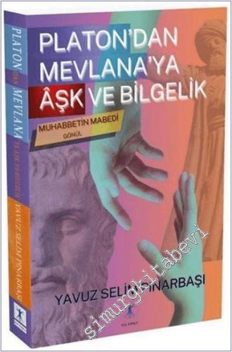Platon'dan Mevlana'ya Aşk ve Bilgelik - 2025