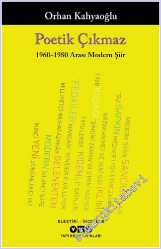 Poetik Çıkmaz : 1960-1980 Arası Modern Şiir - 2026