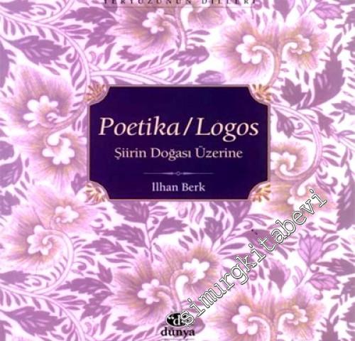 Poetika / Logos: Şiirin Doğası Üzerine