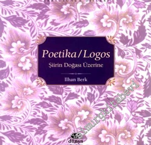 Poetika / Logos: Şiirin Doğası Üzerine -        2004