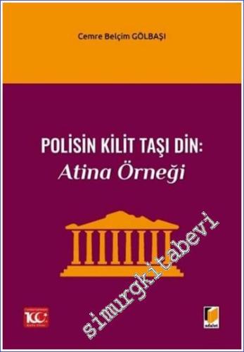 Polisin Kilit Taşı Din : Atina Örneği -        2023