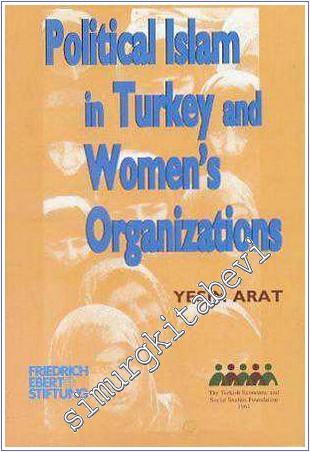 Political Islam in Turkey and Women's Organization -        1999