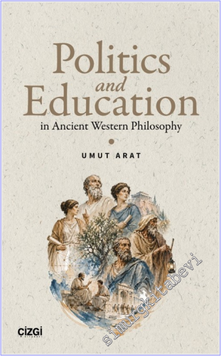 Politics and Education in Ancient Western Philosophy -