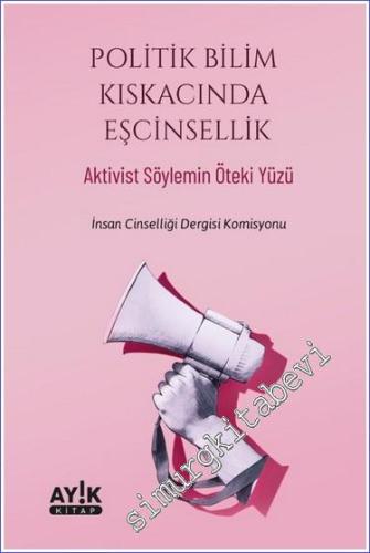 Politik Bilim Kıskacında Eşcinsellik -        2023