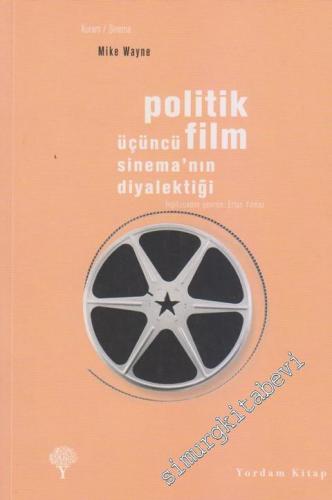 Politik Film: Üçüncü Sinema'nın Diyalektiği -        2024