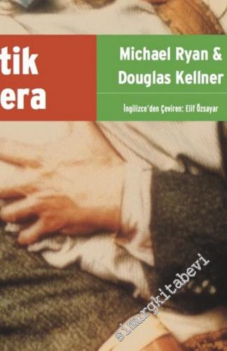 Politik Kamera : Çağdaş Hollywood Sinemasının İdeolojisi ve Politikası -        2016