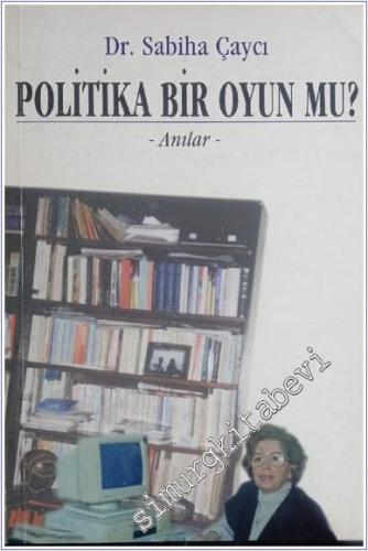 Politika Bir Oyun mu - Anılar  -        1999