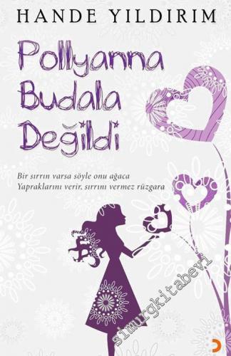 Pollyanna Budala Değildi -