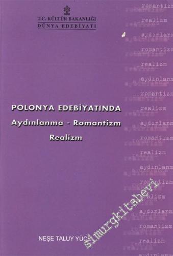 Polonya Edebiyatında Aydınlanma Romantizm Realizm -