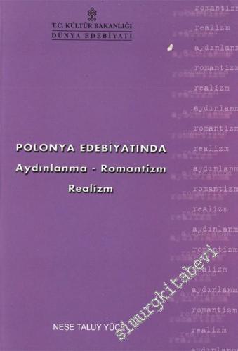 Polonya Edebiyatında Aydınlanma Romantizm Realizm