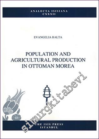 Population And Agricultural Production In Ottoman Morea -        2015