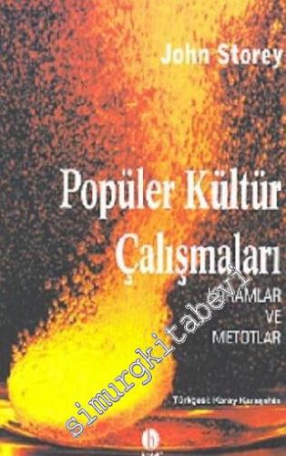 Popüler Kültür Çalışmaları: Kuramlar ve Metodlar -        2000