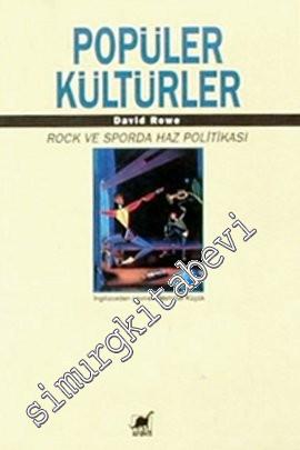 Popüler Kültürler: Rock ve Sporda Haz Politikası -        1996
