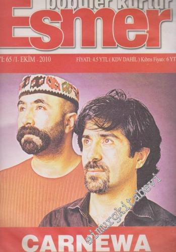 Popüler Kürtür Esmer - Dosya: Çarnewa - 65      Ekim