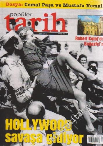 Popüler Tarih Dergisi - Dosya: Cemal Paşa ve Mustafa Kemal - Hollywood Savaşa Gidiyor - Sayı: 15      Eylül