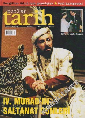 Popüler Tarih Dergisi - Dosya: IV. Murad'ın Saltanat Günleri - Sayı: 9      Şubat
