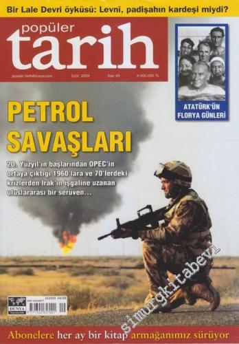 Popüler Tarih Dergisi, Kapak: Petrol Savaşları - Eylül 2004, Sayı: 49