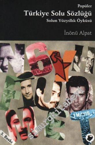 Popüler Türkiye Solu Sözlüğü: Solun Yüzyıllık Öyküsü  -
