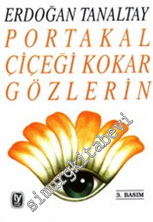 Portakal Çiçeği Kokar Gözlerin