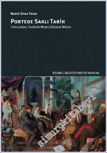 Portede Saklı Tarih : Toplumsal Tarihin Merceğinden Müzik -        2022
