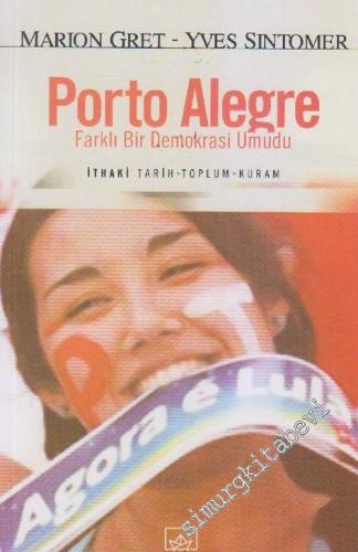 Porto Alegre: Farklı Bir Demokrasi Umudu -        2004