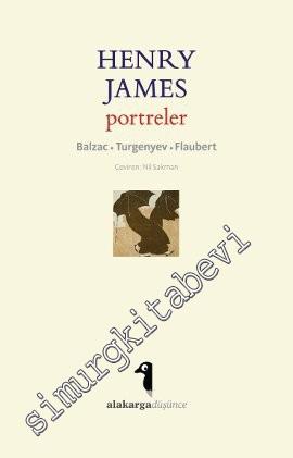 Portreler: Balzac, Turgenyev, Flaubert -
