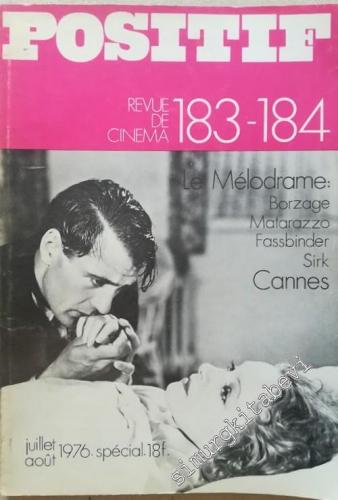 Positif: Revue de Cinéma - Aspect Mélodrame - 183-184      Juillet-Août 1976