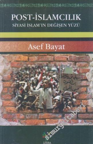 Post-İslamcılık: Siyasi İslam'ın Değişen Yüzü -