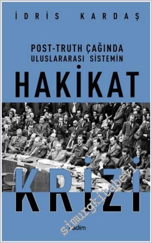 Post-Truth Çağında Uluslararası Sistemin Hakikat Krizi -        2026