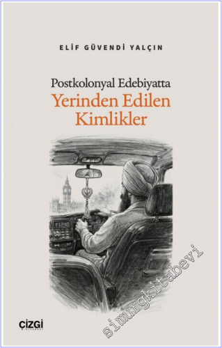 Postkolonyal Edebiyatta Yerinden Edilen Kimlikler -        2026