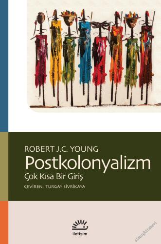Postkolonyalizm - Çok Kısa Bir Giriş - 2024
