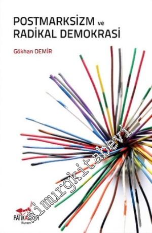 Postmarksizm ve Radikal Demokrasi -