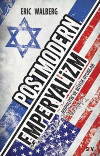 Postmodern Emperyalizm: Jeopolitik ve Büyük Oyunlar -