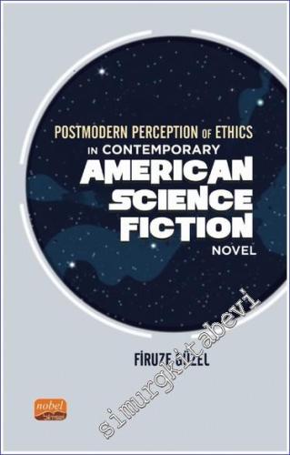 Postmodern Perception of Ethics in Contemporary American Science Fiction Novel -        2022