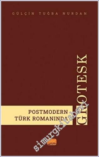 Postmodern Türk Romanında Grotesk - 2023