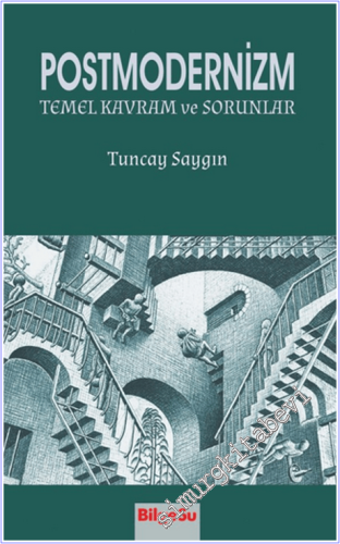 Postmodernizm : Temel Kavramlar ve Sorunlar -        2025