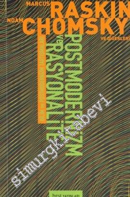 Postmodernizm ve Rasyonalite: Bilim ve Postmodernizm Tartışmaları -