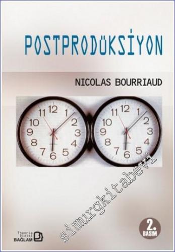 Postprodüksiyon : Sanat Olarak Kültür: Sanat Dünyayı Nasıl Yeniden Programlıyor -        2018